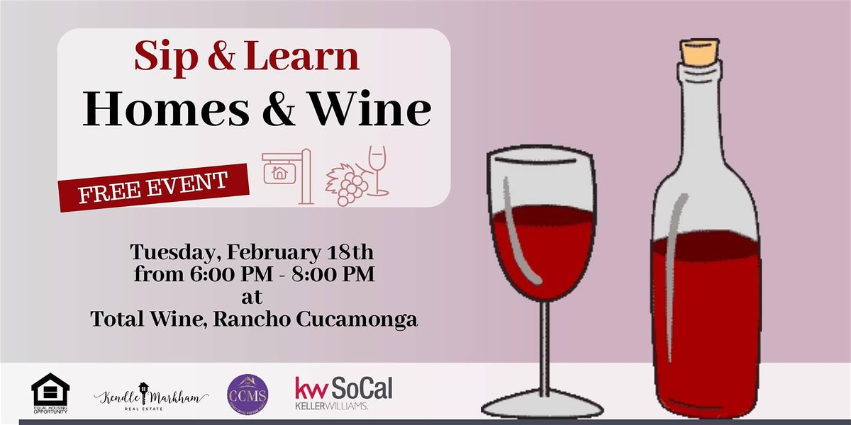 Sip Learn Homes Wine At Total Wine More Rancho Cucamonga