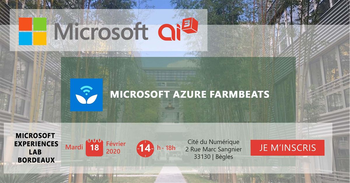 Evenement Microsoft Azure Farmbeats Cite Du Numerique Begles 18 February Evenement Microsoft Azure Farmbeats Cite Du Numerique Begles 18 February