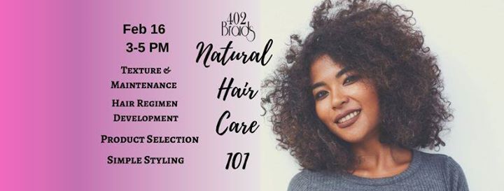 Natural Hair Care 101 At 402 Braids La Vista