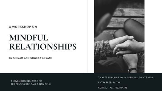 A Workshop On Mindful Relationships At Red Bricks Cafe Gurgaon
