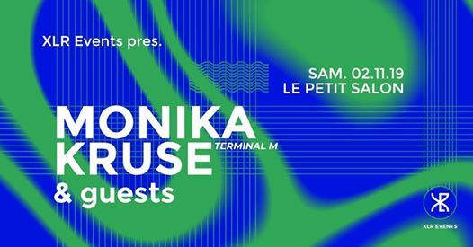 Xlr Events Pres Monika Kruse Terminal M Records Guests At Le
