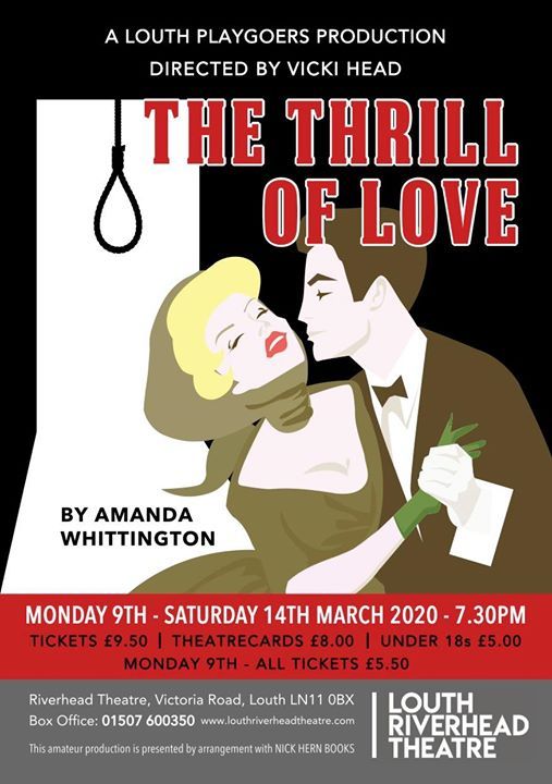 The Thrill of Love Auditions, Louth Riverhead Theatre, Lincoln