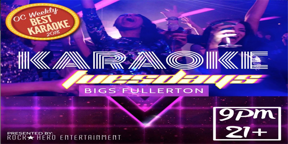 Taco Tuesday Amp Karaoke At Bigs Fullerton 9pm Fullerton