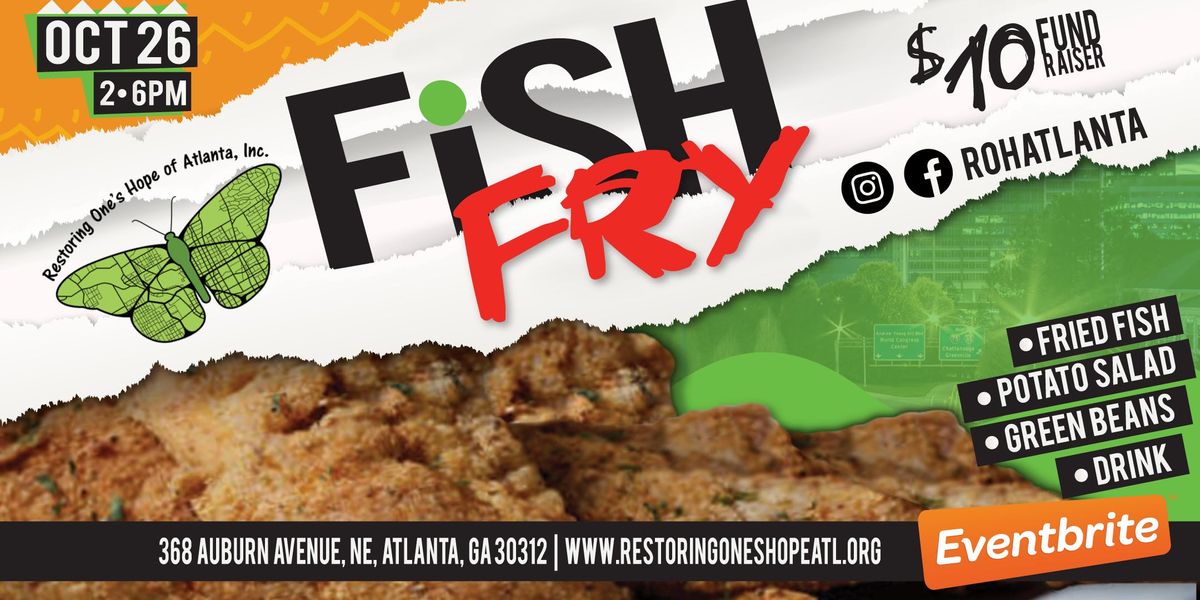 Restoring Ones Hope of Atlanta, Inc. Fish Fry, 368 Auburn Ave NE
